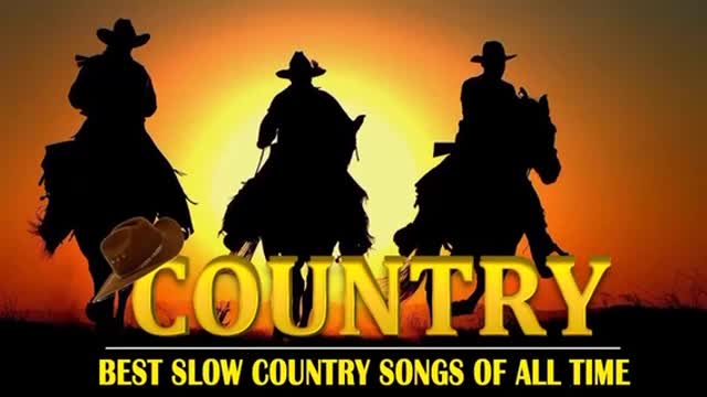 Best Slow Country Songs of All Times