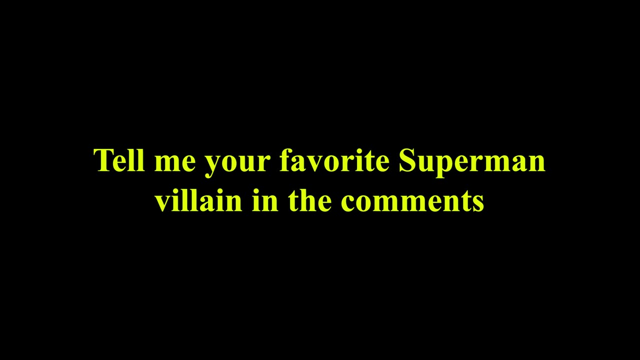 My Top 12 Favorite Superman Villains