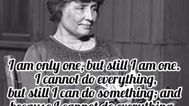 Helen Adams Keller (June 27, 1880 – June 1, 1968) QUATES ELNINO #quates