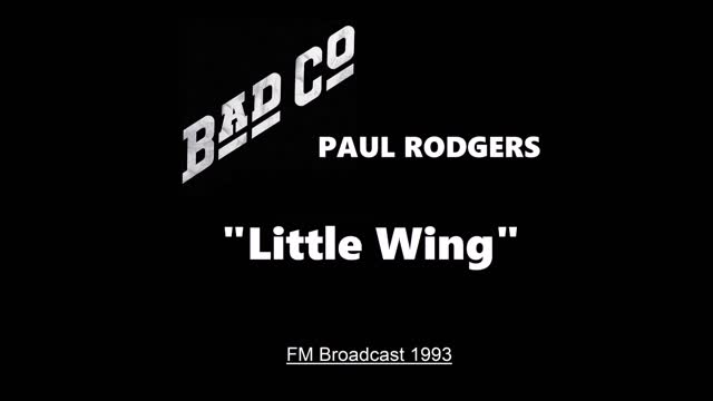 Paul Rodgers - Little Wing (Live in Hollywood, California 1993) FM Broadcast