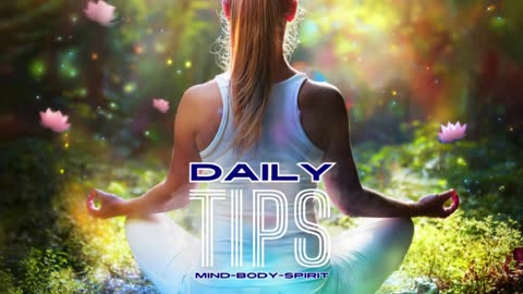 Daily Mind-Body-Spirit Tips 79