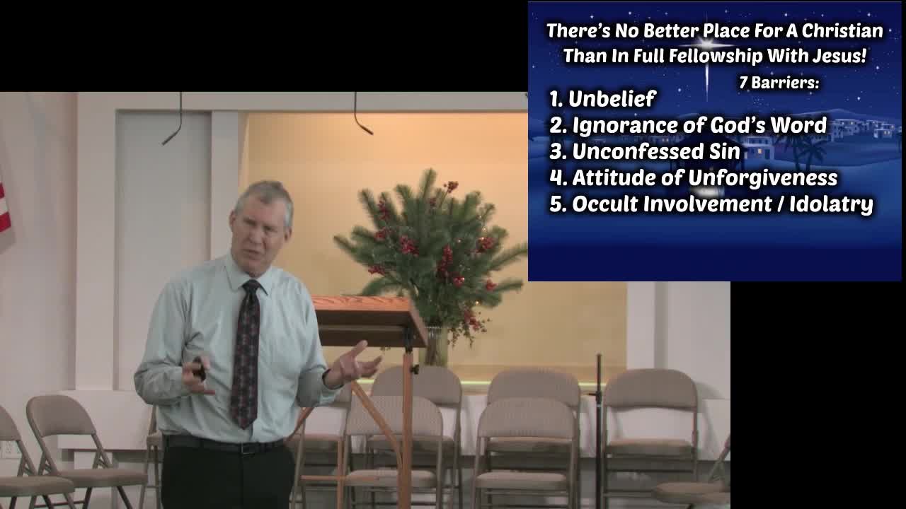 7 Barriers To Full Fellowship With Jesus Christ - Message Only