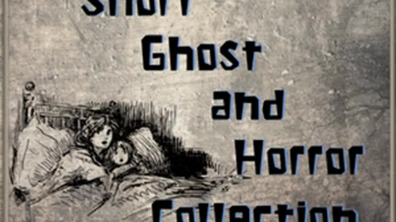 Short Ghost and Horror Collection 066 by Various read by Various Full Audio Book