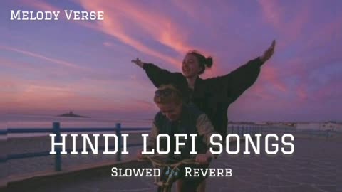 Hindi Lofi Songs 2024 | Night Lofi Songs