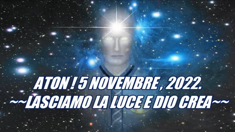 ATON - LASCIAMO LA LUCE E DIO CREA