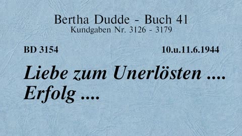 BD 3154 - LIEBE ZUM UNERLÖSTEN .... ERFOLG ....