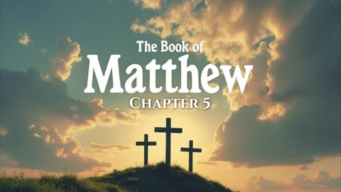 Matthew 5 - The Bible on Rumble