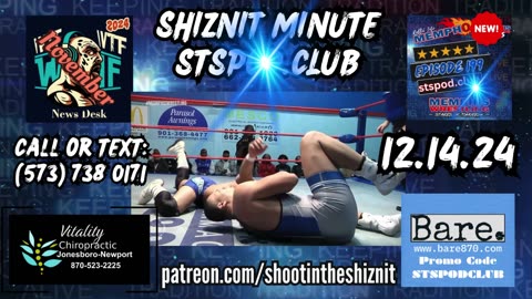 SHIZNIT MINUTE 12.14.24-BT TALKS MEMPHIS WRESTLING!!