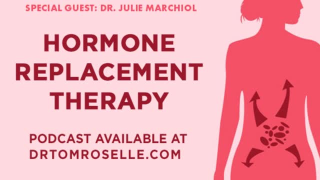 Hormones & Hormone Replacement Therapy (Guest @DrJulieMarchiol)