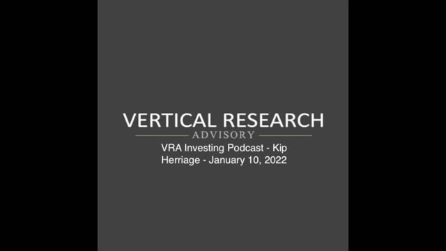 VRA Investing Podcast - Kip Herriage - January 11, 2022