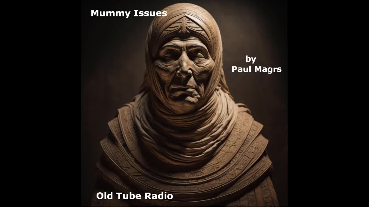 Mummy Issues ( Part 6) by Paul Magrs