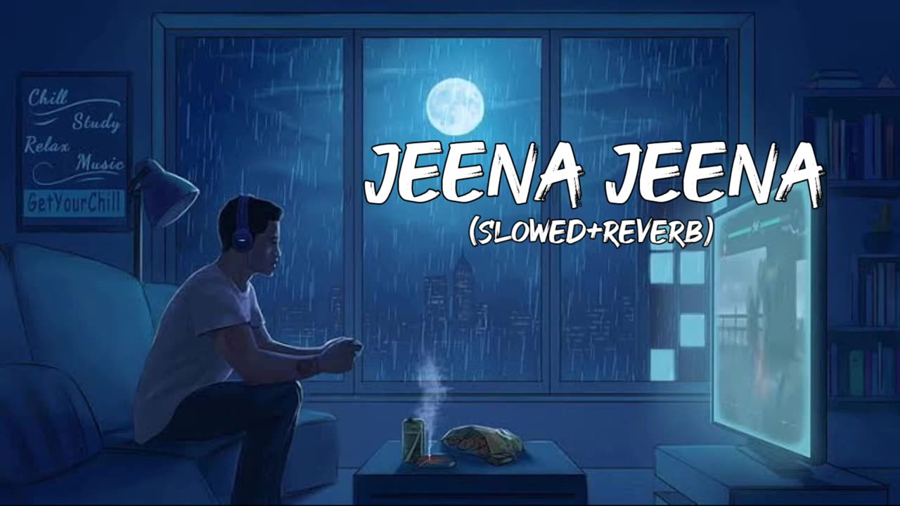 Jeena Jeena song | Jeena Jeena Lofi | Lofi Song