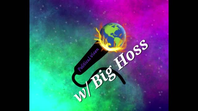 Political Vixen Hour w/ Big Hoss ep. 3 "The LGBTQ+"