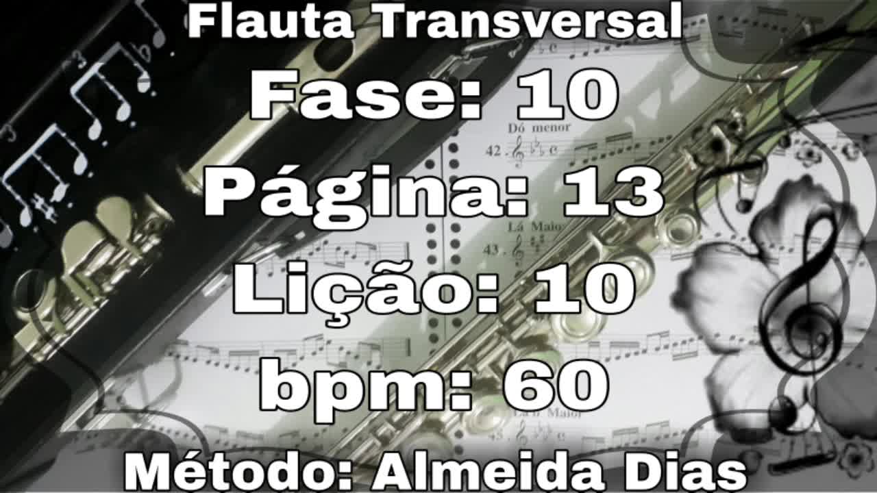 Fase: 10 Página: 13 Lição: 10 - Flauta [60 bpm]