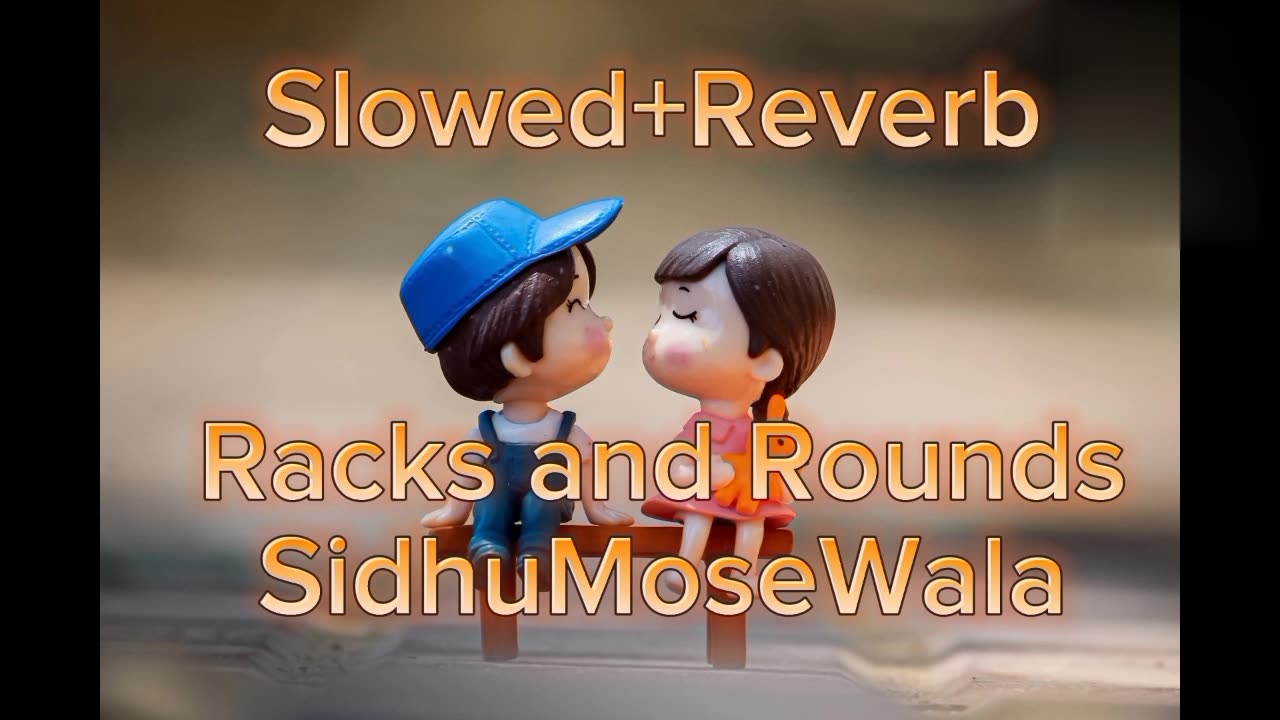 Racks and Rounds sidhu mosse wala song slowed +reverb #song#fyp#viral