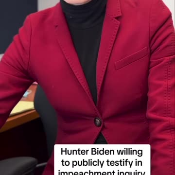 Hunter Biden Willing to Testify for Impeaching Father Joe