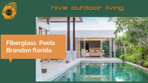 Best Fiberglass Pools in Brandon, Florida with Hive Outdoor Living