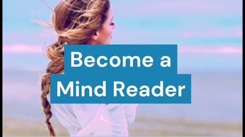 How to be a Mind Reader