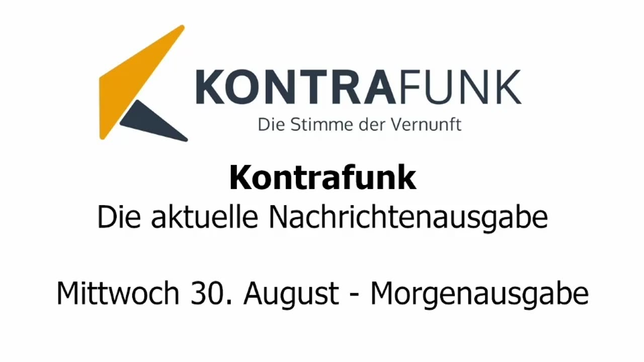 Kontrafunk - Die Aktuelle Nachrichtenausgabe - Mittwoch 30.08.2023 - Morgenausgabe