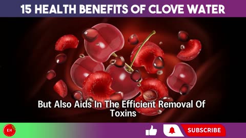 15 health benefits of CLOVE WATER