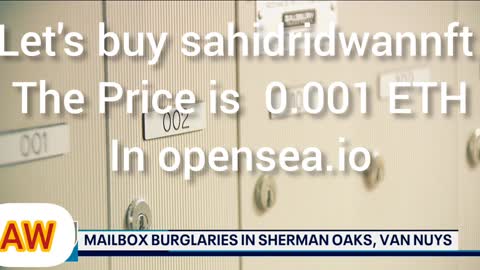 Police in Sherman Oaks, Van Nuys are looking into mail box burglaries.