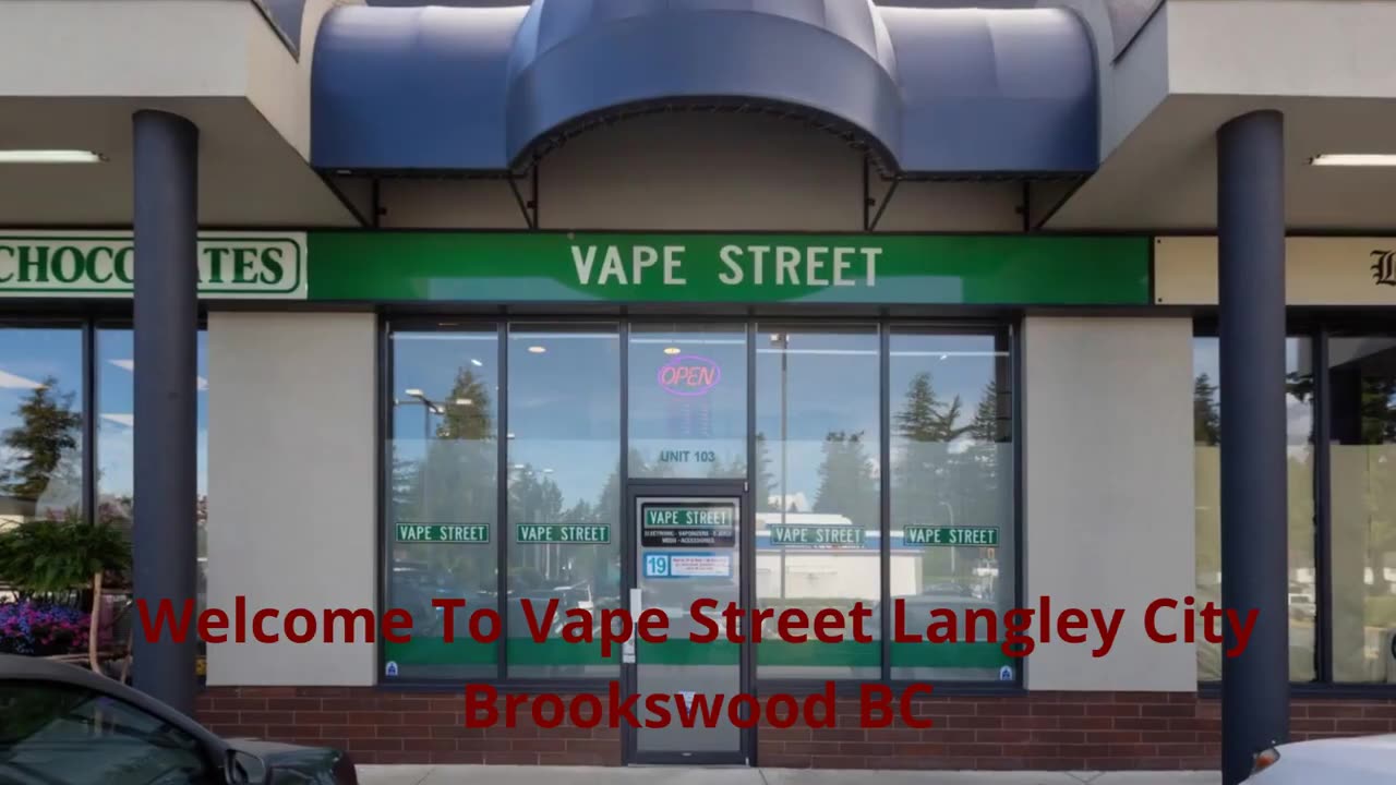 Vape Street - Your Trusted Vape Shop in Langley City Brookswood, BC