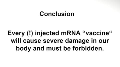 Don’t ever take any vaccine with mRNA in it