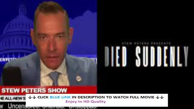 DIED SUDDENLY - 2022 DOCUMENTARY (FULL-MOVIE)