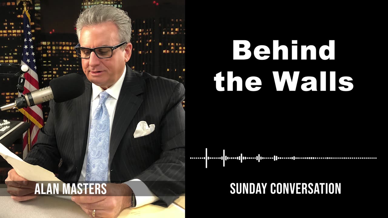 Behind the Walls | Sunday Conversation 4/21/2024