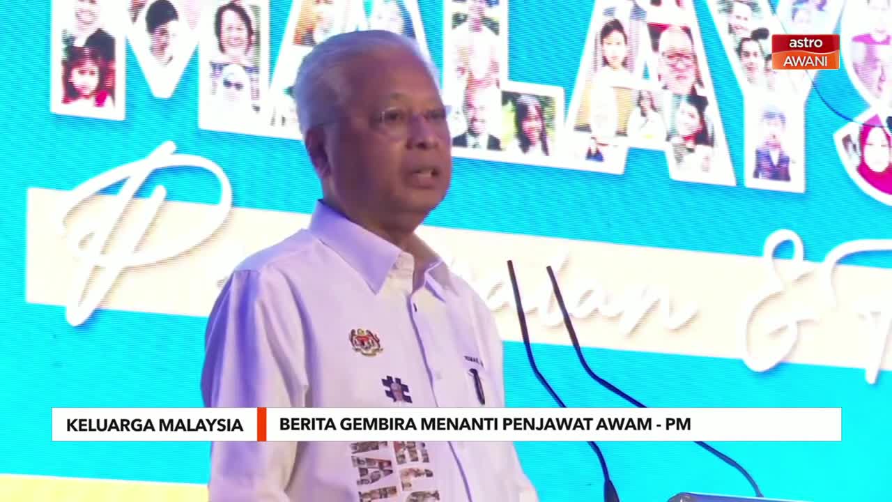 Keluarga Malaysia | Berita gembira menanti penjawat awam – PM