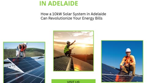 How a 10kW Solar System in Adelaide Can Revolutionize Your Energy Bills