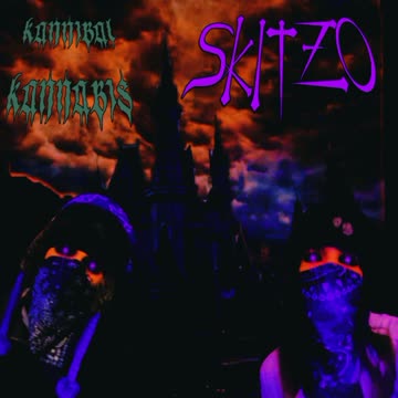 skitzo da ryda x kannibal kannabis scrubbalo freestyles