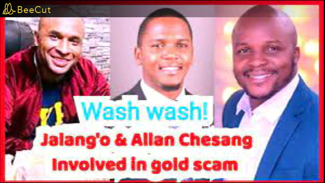 Allan Chesang and Jalang’o Linked to Sh1 Billion Fake Gold Scam