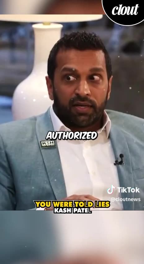 You were told lies.. Kash Patel