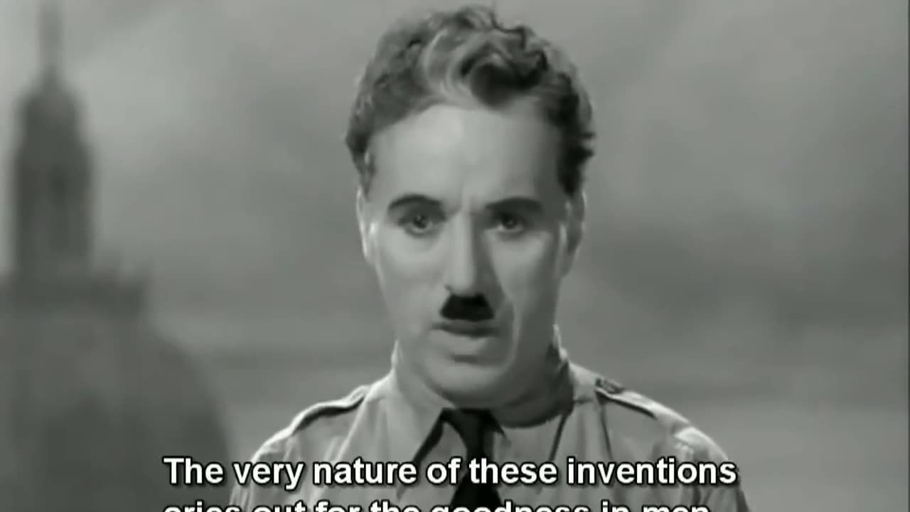 Charlie Chaplin's final speech in "The Great Dictator"