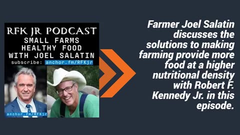 Small Farms Healthy Food with Joel Salatin: RFK Jr Podcast
