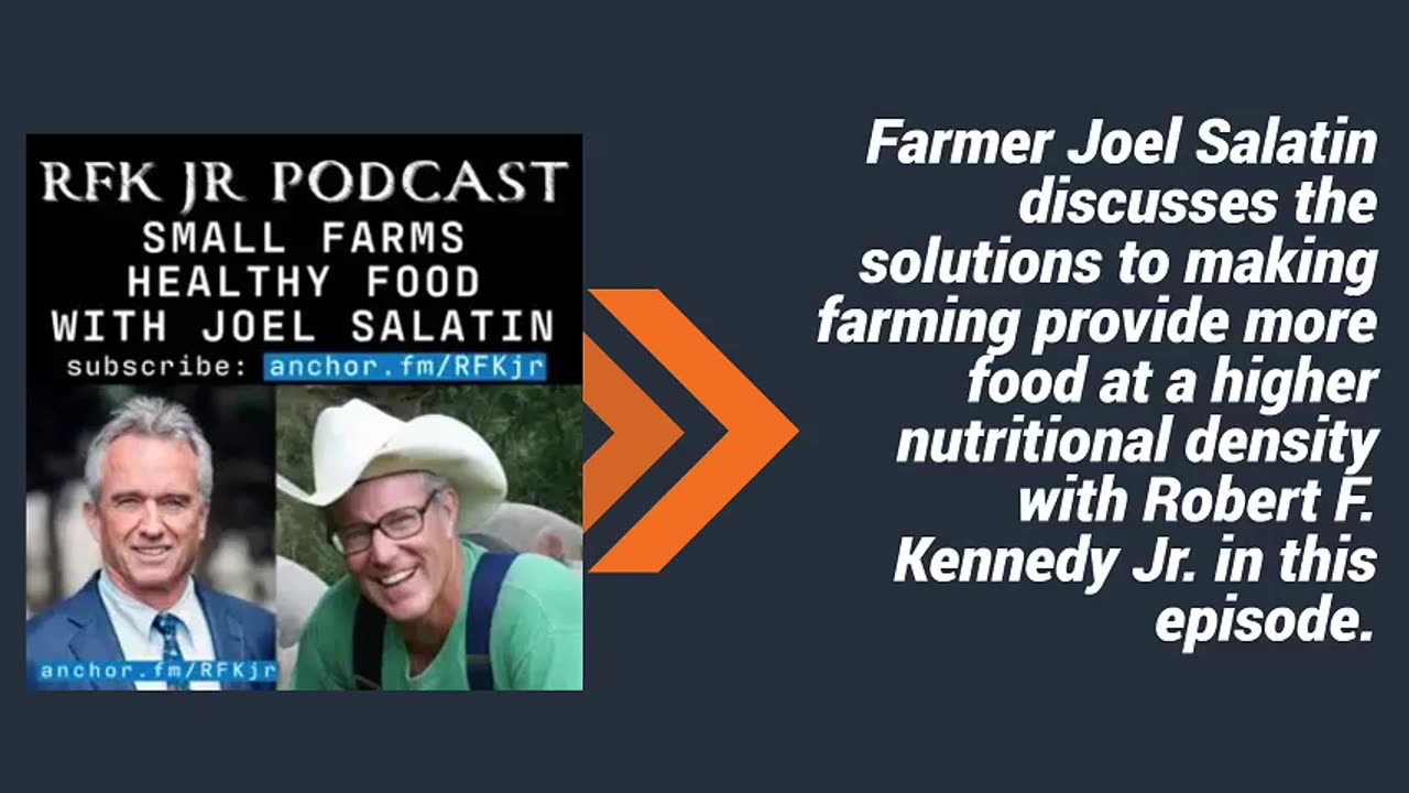 Small Farms Healthy Food with Joel Salatin: RFK Jr Podcast