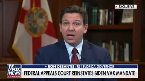 DeSantis says it's important that the OSHA vaccine mandate 'not be allowed to stand'