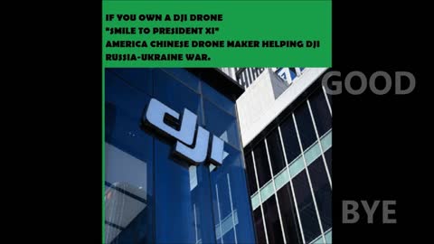 AMERICA TELL CHINA DJI DRONE HEY HEY GOOD BYE