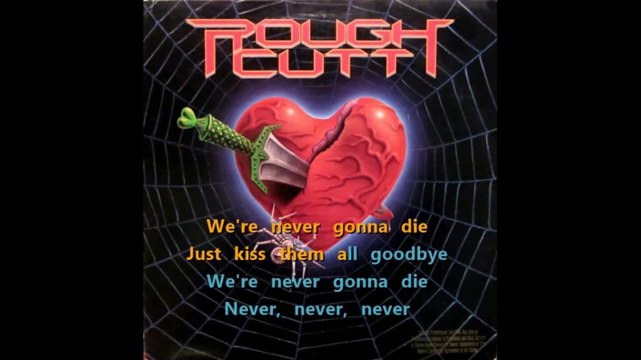 Rough Cutt - Never Gonna Die {karaoke them all goodbye}