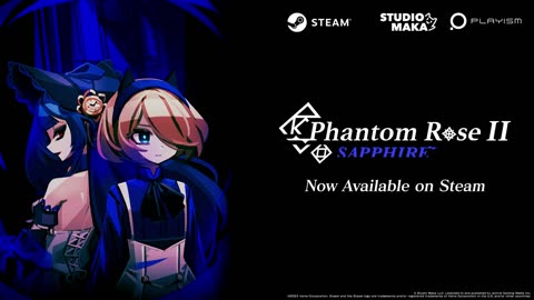 Phantom Rose 2 Sapphire - Official Launch Trailer
