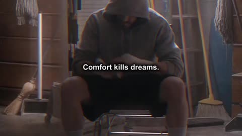 comfort kills dreams راحتی رویاها را می کشد