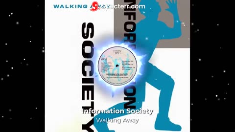 Information Society - Walking Away