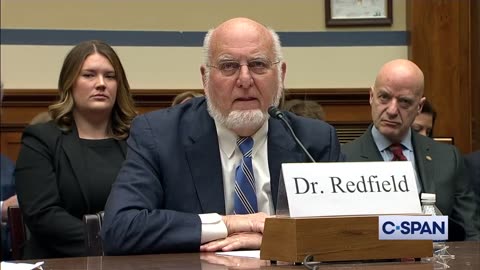 Origins of Covid19 Virus, Testimony by Former CDC Director