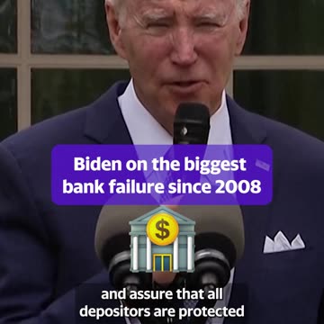 Biden on the biggest bank failure since 2008