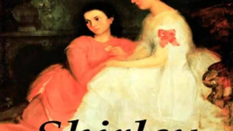 Shirley by Charlotte BRONTË read by Various Part 3_3 _ Full Audio Book