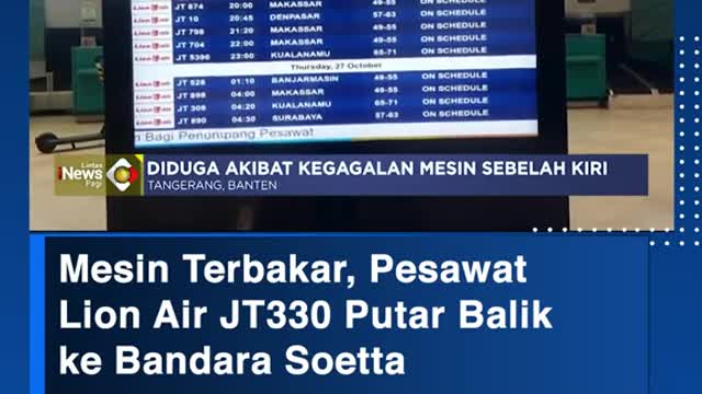 Mesin Terbakar, PesawatLion Air JT330 Putar Balik ke Bandara Soetta