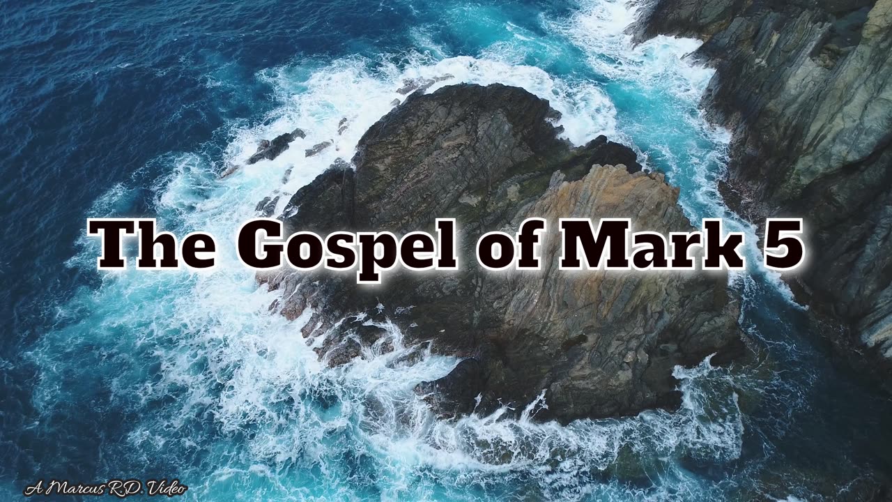 The Gospel of Mark 5