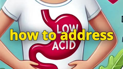 The Hidden Risks of Low Stomach Acid