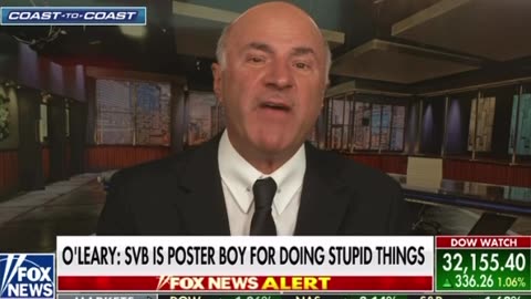 Kevin O'Leary: SVB Did Stupid Banking Things Which Is Why It Failed!